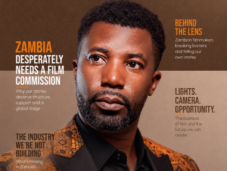 ZAMBIA’S CREATIVE REVOLUTION BEGINS WITH A FILM COMMISSION