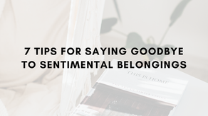 7 Tips for Saying Goodbye to Sentimental Belongings
