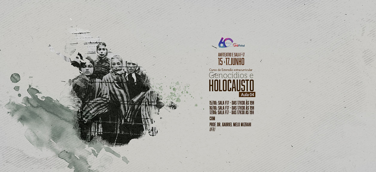 Genocídios e Holocausto_Curso de Extensão_UniPinhal_BANNER_AULA 04.jpg
