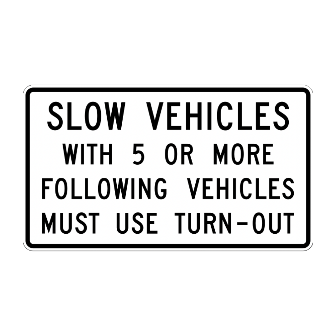 R4-12 “Slow Vehicles with 5 or More Following Vehicles Must Use Turn-Out” Sign