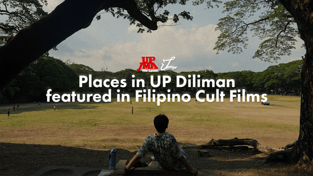 LIST: Places in UP Diliman featured in Filipino Cult Films