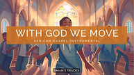 EmansTracks_WithGodWeMove_ThumbImg.jpeg