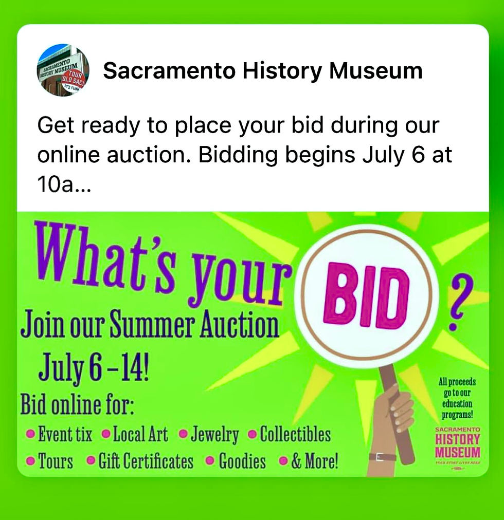 Sacramento History Museum Summer Auction Opens