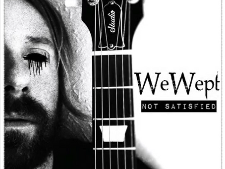 WeWept Announce New Single "Not Satisfied"