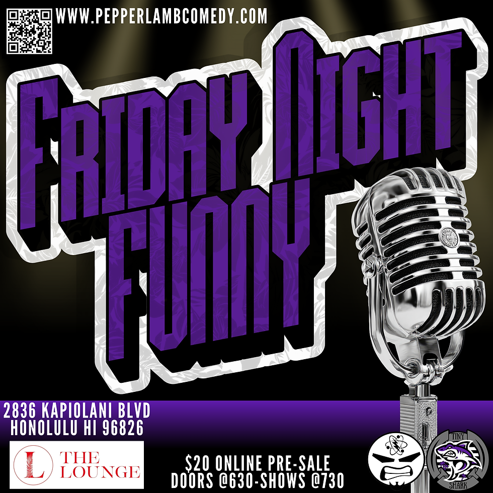 FRIDAY NIGHT FUNNY JAN 2nd - THE LOUNGE 