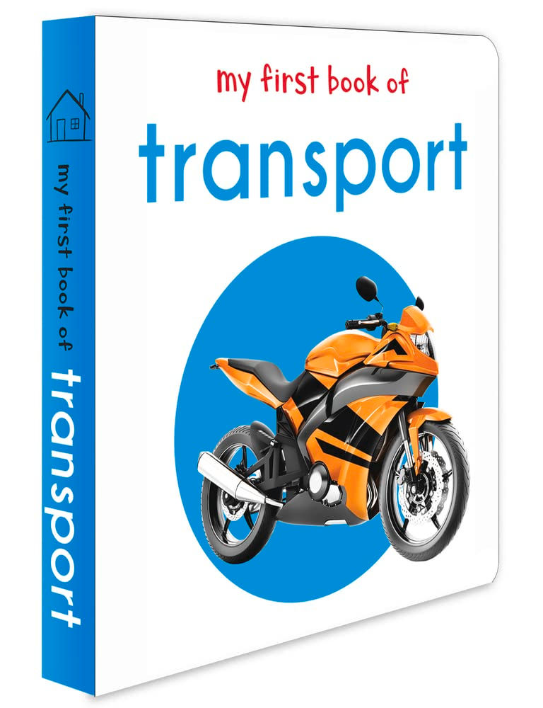 My First Book of Transport: First Board Book