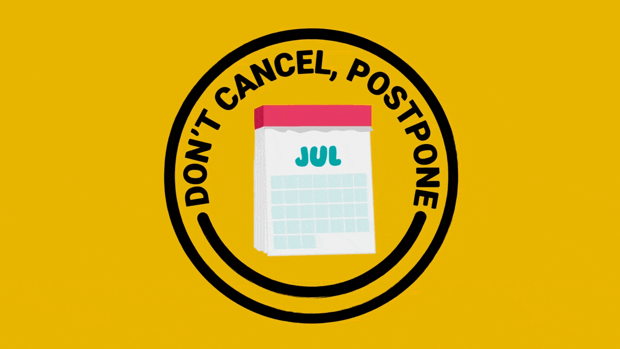 Dont cancel postpone-gif.gif