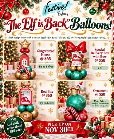 The Elf Is Back Holiday Balloon Flyer.png