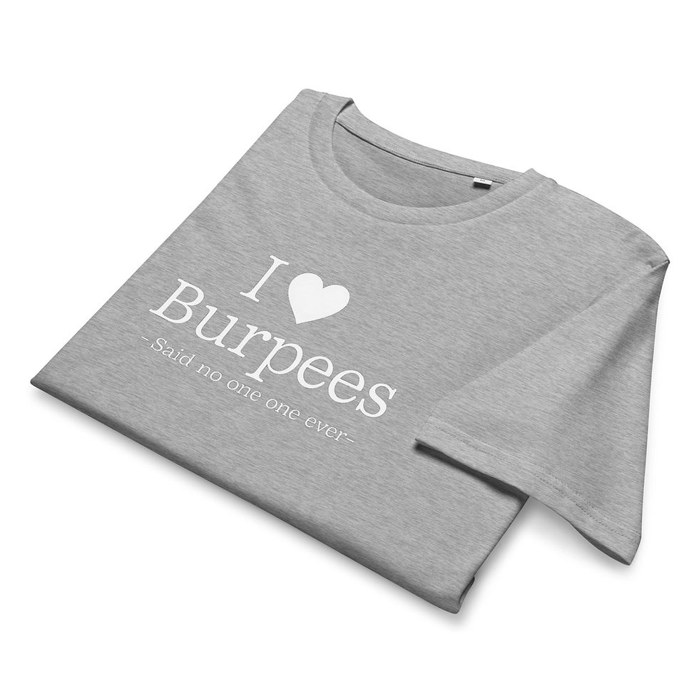 Thumbnail: I ❤️ Burpees (Said No One Ever) Funny Gym Unisex organic mid-light t-shirt