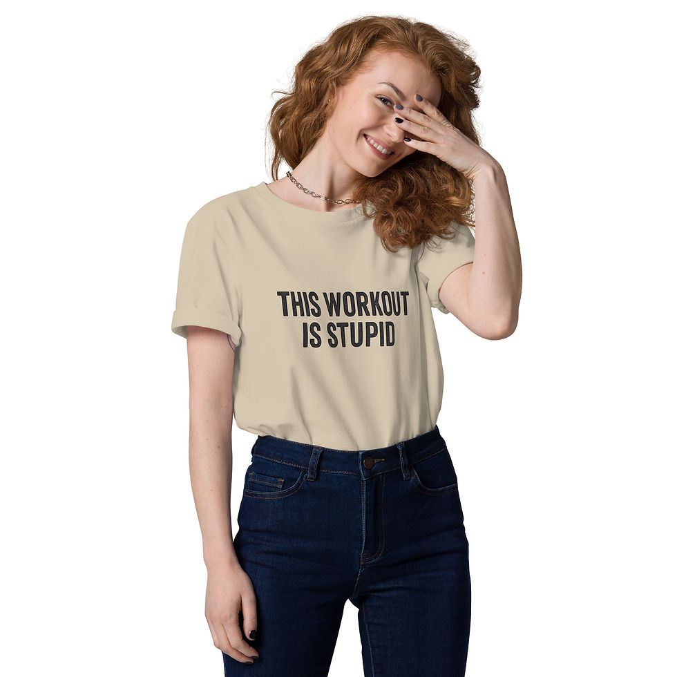 Thumbnail: THIS WORKOUT IS STUPID – Funny Fitness Graphic Tee Unisex Organic Cotton T-shirt