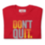 Thumbnail: DON’T QUIT Motivational T-Shirt | Fitness & Lifestyle Apparel (Unisex)