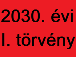 A jogfolytonosság helyreállításáról szóló 2030. évi I. törvény...