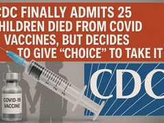 A CDC végre elismeri, hogy 25 gyermek halt meg a COVID-oltások miatt, de úgy dönt, hogy „választási lehetőséget ad”