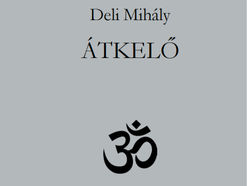 ARCHAIKUS EMLÉKEINK ILLATA (Deli Mihály verse)