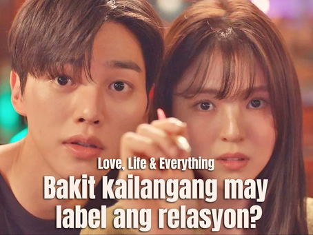 BAKIT KAILANGAN MAY LABEL ANG RELATIONSHIP NINYO?