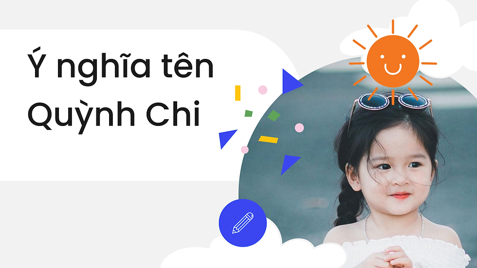 Ý Nghĩa Tên Quỳnh Chi – Vẻ Đẹp Tinh Tế Trong Từng Ứng Chữ