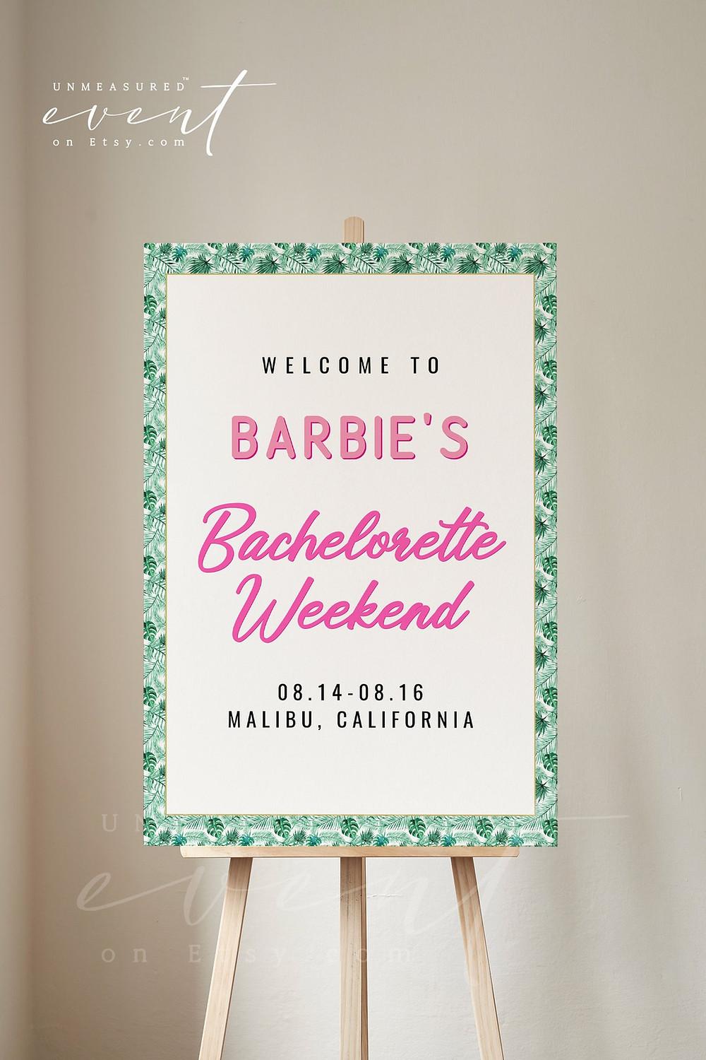 BARB collection barbie themed bachelorette signage. Featuring hot pink custom fonts and palm leaves. Sign is held up on a wooden sign holder. All via Unmeasured events