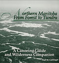 Northern Manitoba: From Forest to Tundra book cover