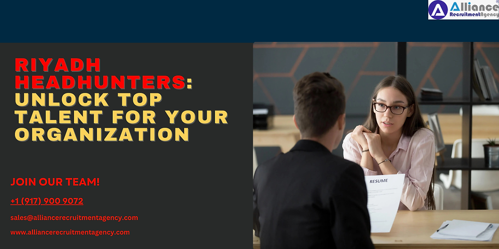 Riyadh Headhunters: Unlock Top Talent for Your Organization