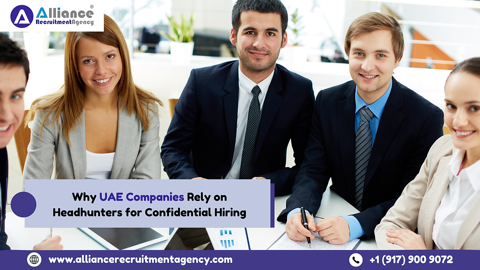 Why UAE Companies Rely on Headhunters for Confidential Hiring