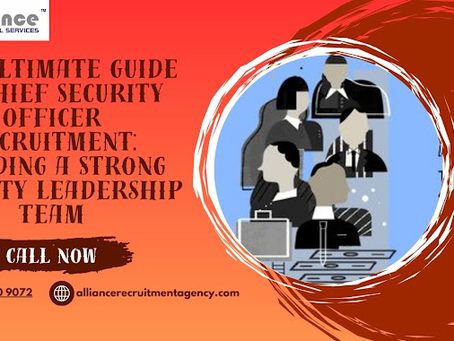 The Ultimate Guide to Chief Security Officer Recruitment: Building a Strong Security Leadership Team