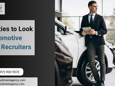 Top Qualities to Look for in Automotive Executive Recruiters