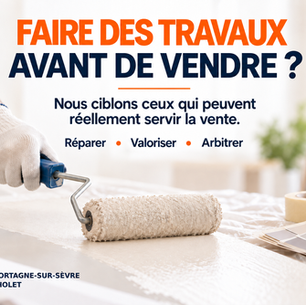 Faut-il rénover avant de vendre ? Découvrez quels travaux peuvent faciliter une vente et lesquels risquent surtout de générer des dépenses inutiles.