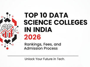 Top 10 Data Science Colleges in India 2026