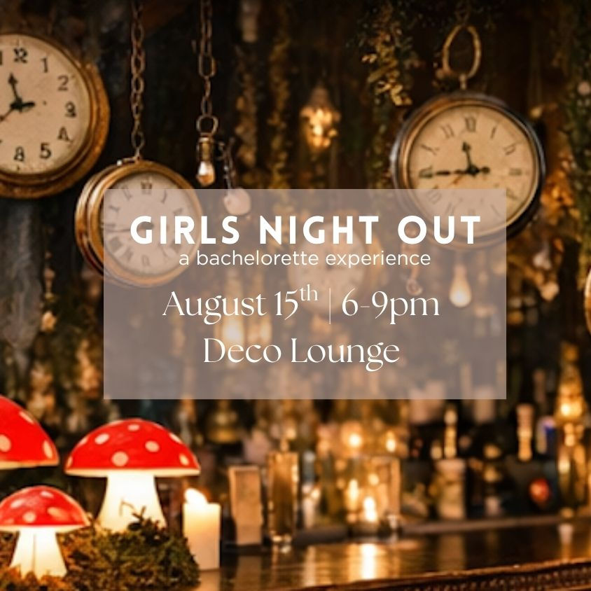 Girls Night Out: A Bachelorette Experience