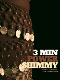Tutorial 3 min Power Shimmy Dança do Ventre com Lukas Oliver.png