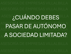 ¿Cuándo debes pasar de autónomo a Sociedad Limitada (SL)?