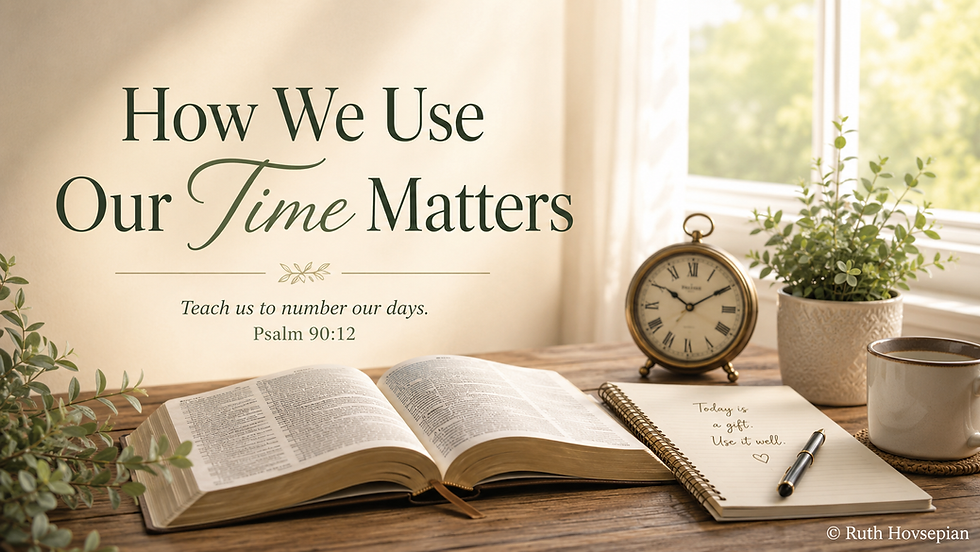 How We Use Our Time Matters