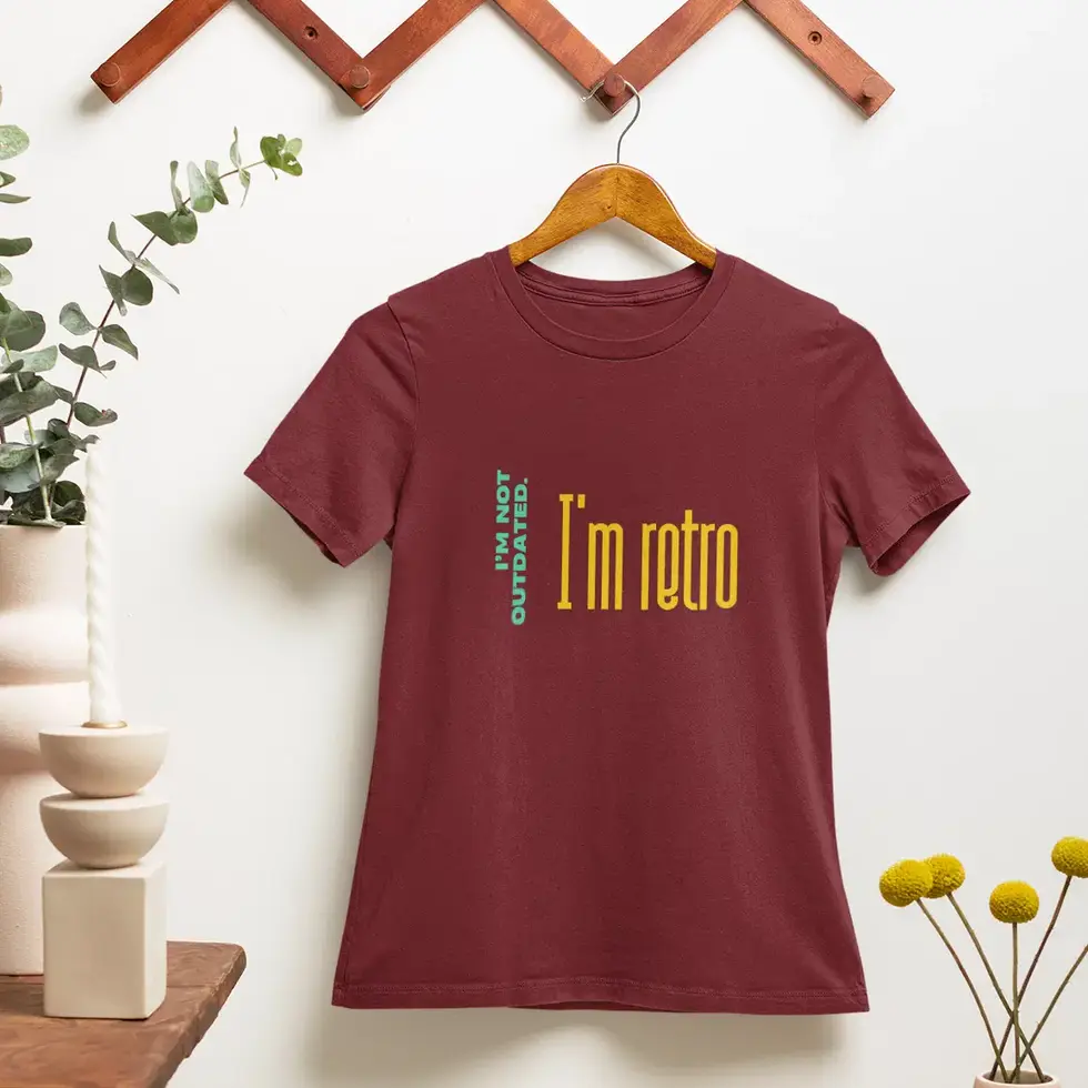 Maroon I'm Retro | Funny Vintage Unisex Graphic Tee