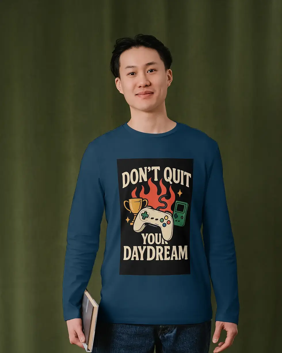 Don't quit daydream Long Sleeve | Motivational Graphic Men's Tee