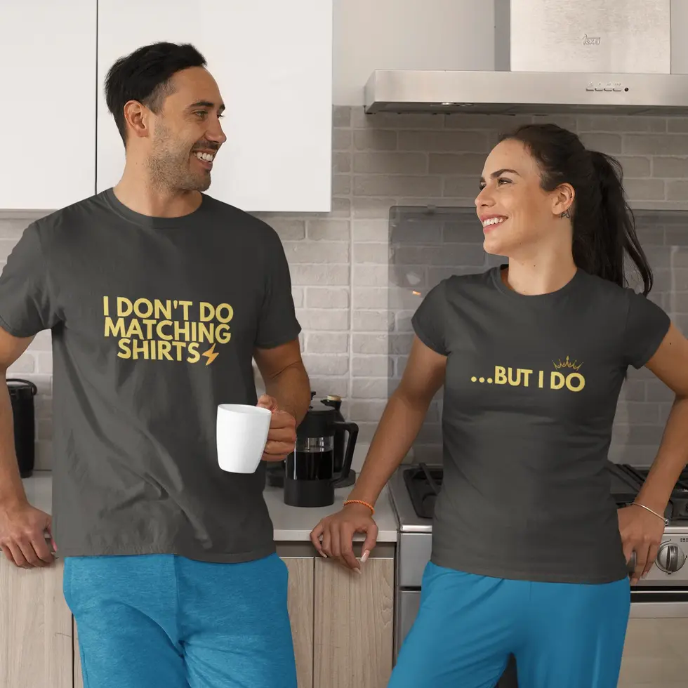 Black I Don’t Do Matching T-shirt's | Couple Tee