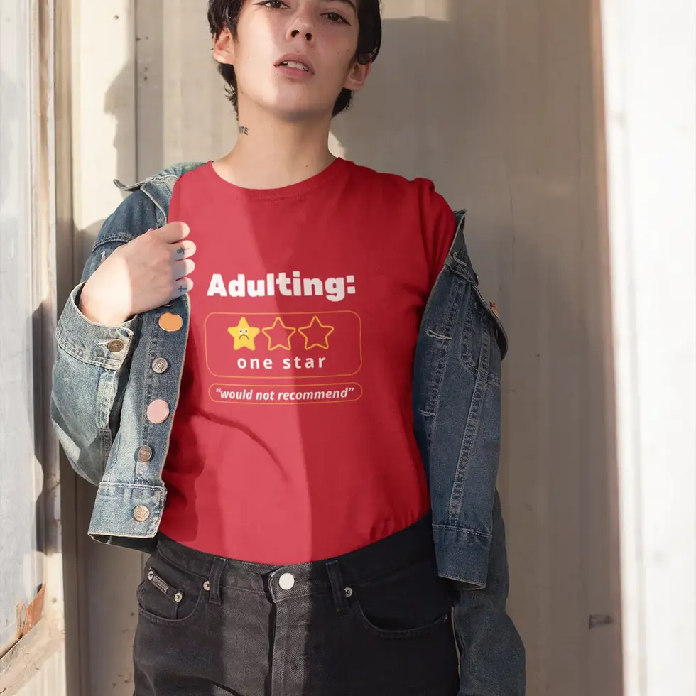 Red Adulting | Sarcastic Women's Half Sleeve Tee