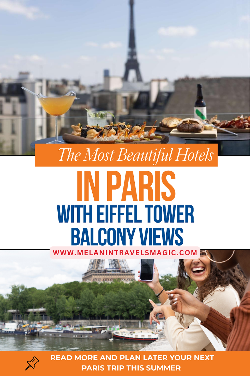 Eiffel Tower view from a balcony with food and drinks. Text: "The Most Beautiful Hotels in Paris." People smiling with phones near the Seine.