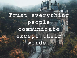 Trust actions not words.
