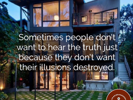 It's very difficult to face the reality.