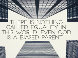 Now a days, equality is nothing.