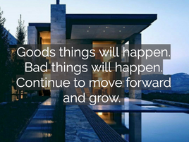 Always keep moving & keep growing.
