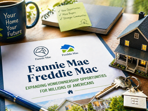 Fannie Mae & Freddie Mac Are Expanding Homeownership in 2026