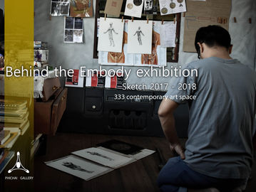 Behind the embody exhibition(Sketch)- Solo Ex