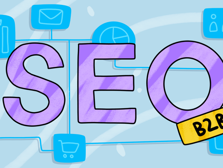 A Complete B2B SEO Strategy Guide To Maximize Your ROI