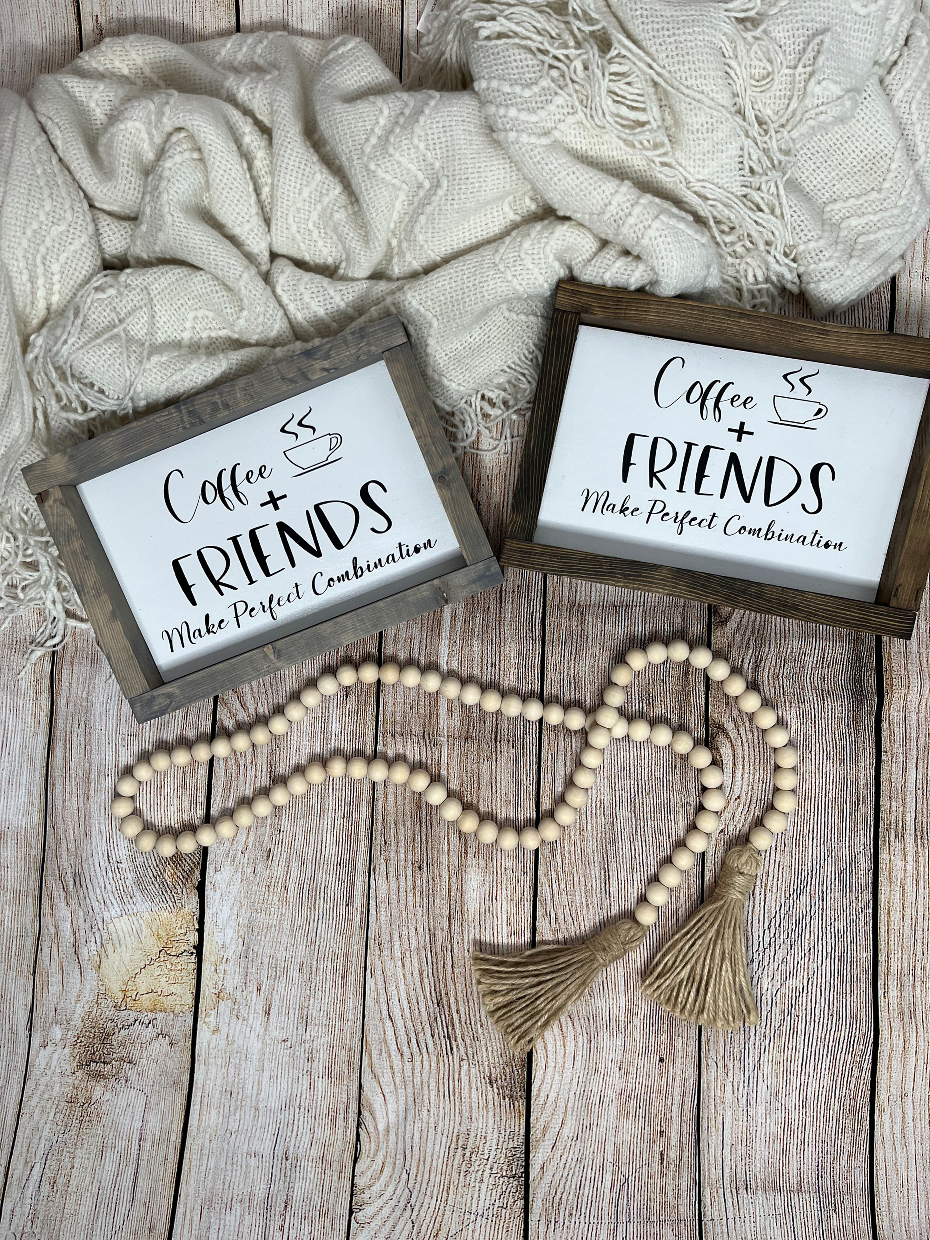 Coffee + friends make perfect combinations 