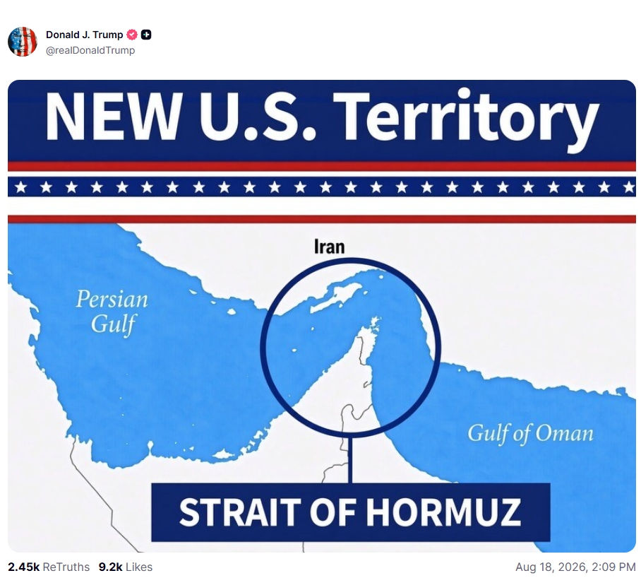 Donald Trump Posts Map Labeling Strait of Hormuz ‘New US Territory’