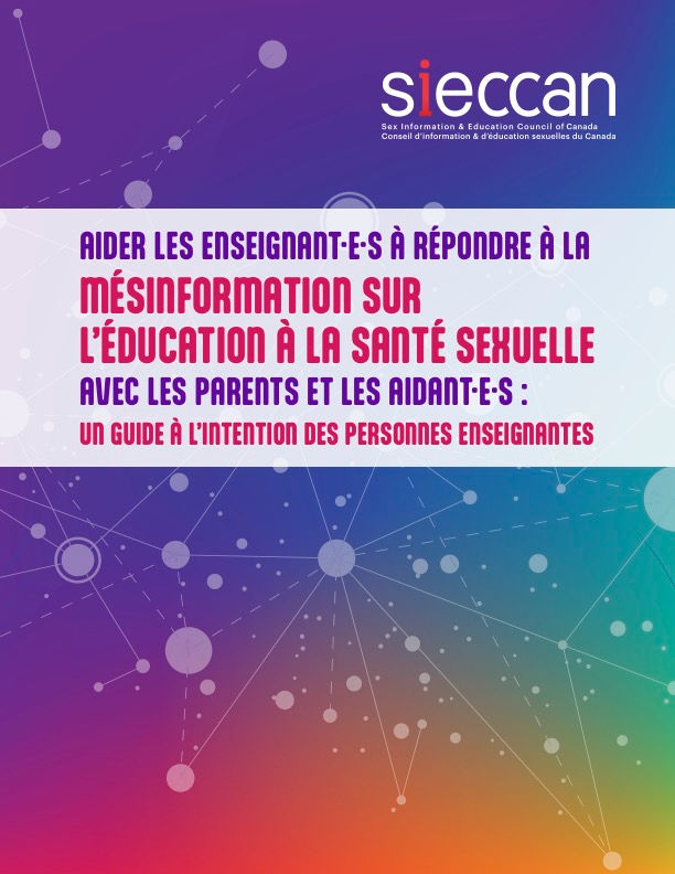 Guide à l’intention des personnes enseignantes : Aider les enseignant·e·s à répondre à la mésinformation sur l’éducation à la santé sexuelle avec les parents et les aidant·e·s