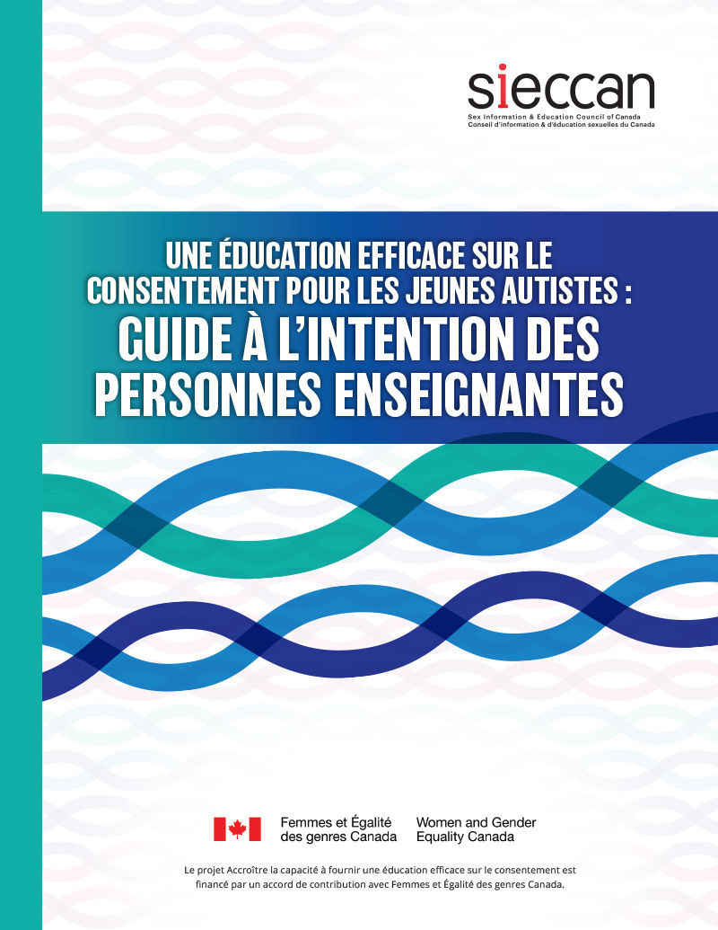 Une Éducation Efficace sur le Consentement pour les Jeunes Autistes: Guide á L'Intention des personnes Enseignantes