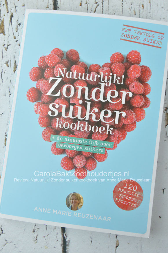 Natuurlijk! Zonder suiker kookboek van Anne Marie Reuzenaar