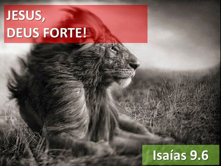 Jesus é o Deus Forte
